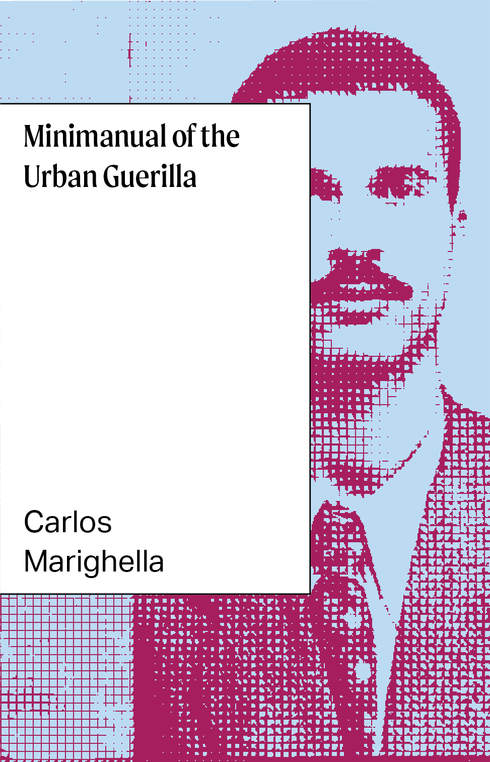 Minimanual of the Urban Guerrilla